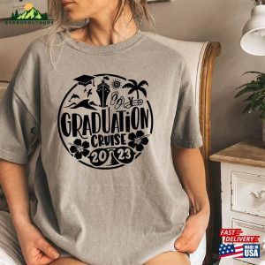 Graduation Cruise 2023 Comfort Colors Shirt Girls Trip Women Vacation Sweatshirt T Shirt 3