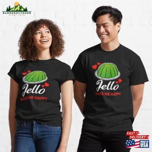 Green Jello Makes Me Happy Saying Classic T Shirt Hoodie 3