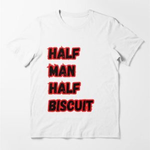 Half Man Biscuit A Great Classic T-Shirt Hoodie