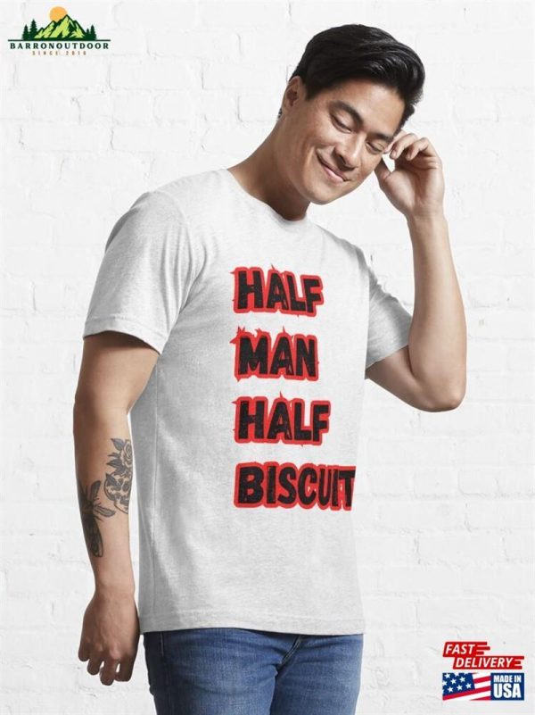 Half Man Biscuit A Great Classic T-Shirt Hoodie