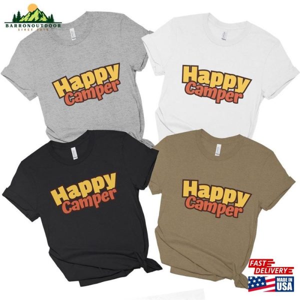 Happy Camper Camping Shirt T-Shirt Unisex Clothing