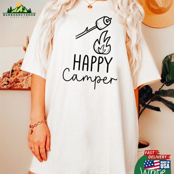 Happy Camper Shirts Outdoor Tees For Her Wanderlust T-Shirt Unisex Sweatshirt