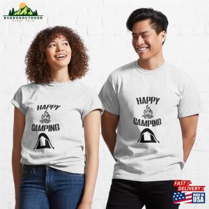 Happy Camping For Friends And Family At The End Of Year Classic T Shirt Hoodie Unisex 3