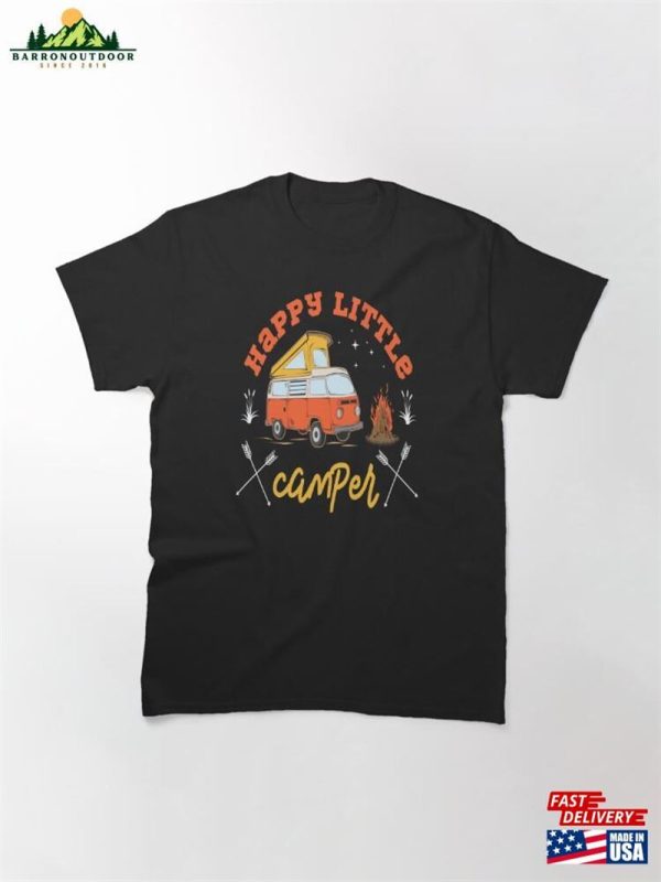 Happy Little Camper Fire And Camping Car Classic T-Shirt Sweatshirt