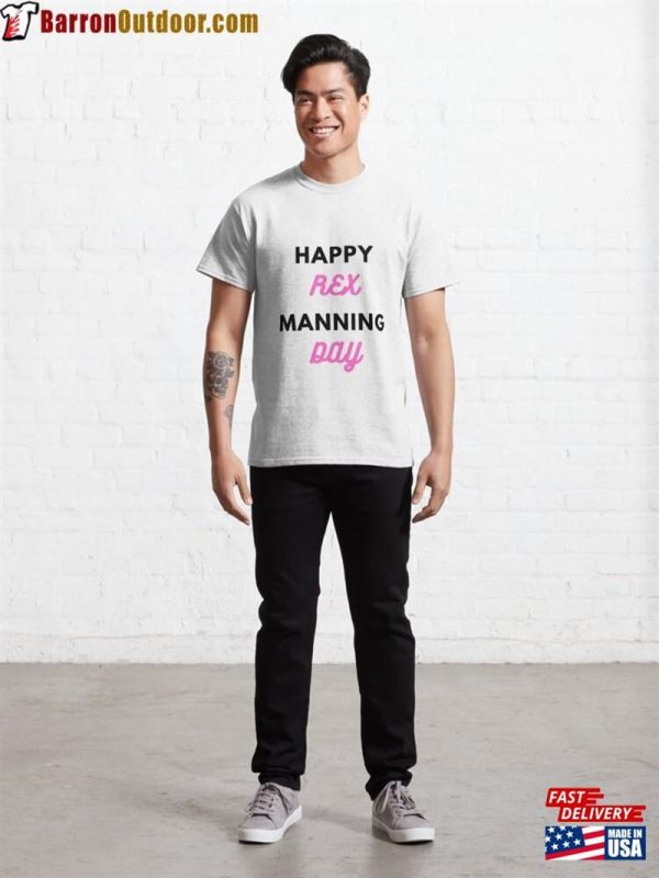 Happy Manning Day White Background Classic T-Shirt Sweatshirt