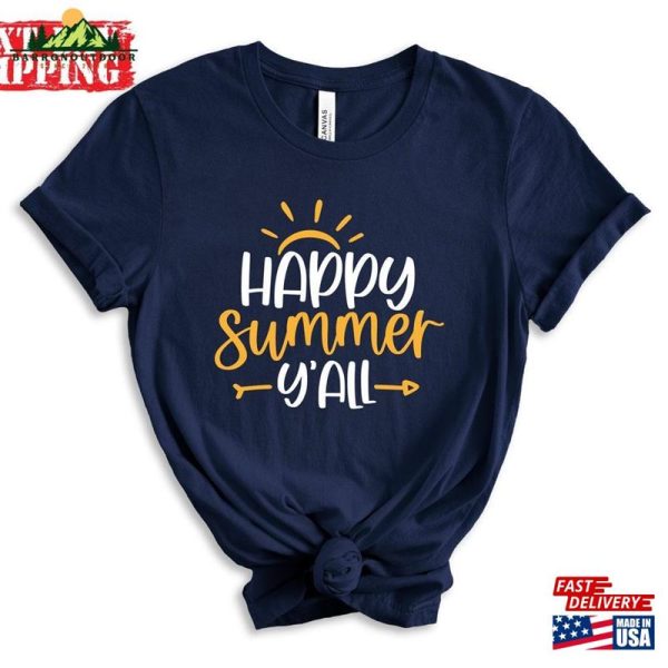 Happy Summer Y’all Shirt Family Vacation Shirts Hoodie Classic