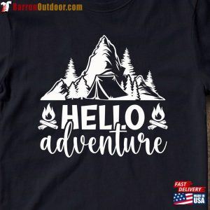 Hello Adventure Shirt Fun Springtime Camping Tshirt Is My Remedy T-Shirt Sweatshirt