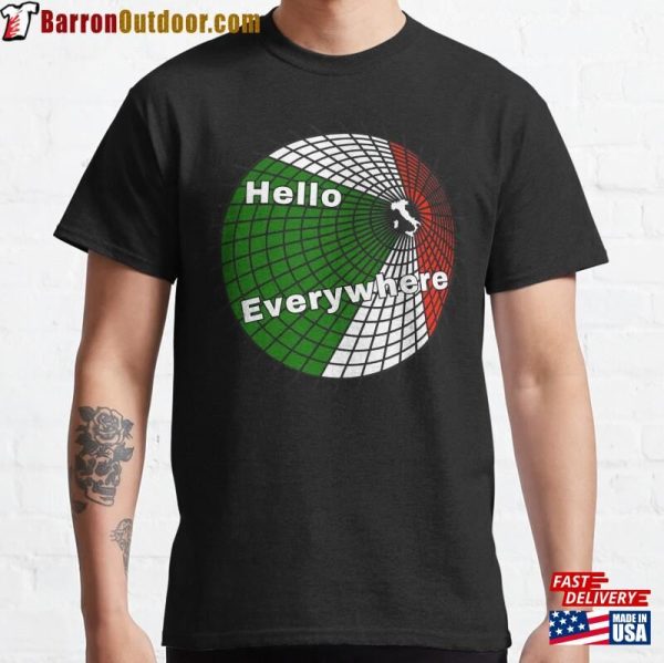 Hello Everywhere Classic T-Shirt Unisex