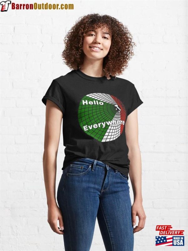 Hello Everywhere Classic T-Shirt Unisex