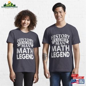 History Teacher Man Myth Legend Essential T Shirt Classic Hoodie 3