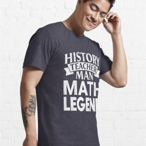 History Teacher Man Myth Legend Essential T Shirt Classic Hoodie 4