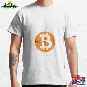 Holding Bitcoin Classic T-Shirt Sweatshirt