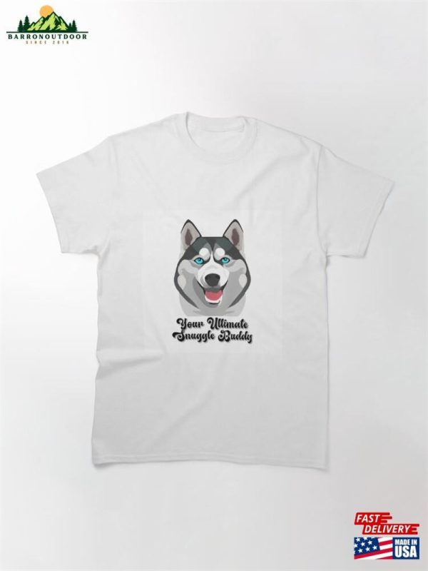 Husky Love Adorable Artwork For Snuggle Enthusiasts And Animal Lovers Classic T-Shirt Hoodie Sweatshirt