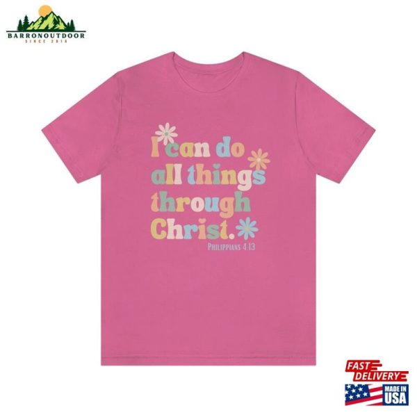 I Can Do All Things Through Christ Shirt Classic Sweatshirt