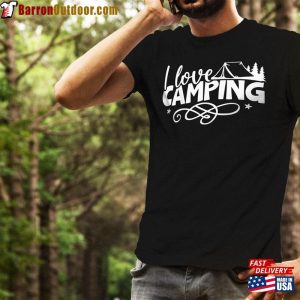 I Love Camping Shirt Unisex Funny Springtime Mountain Simply Tshirt Sweatshirt T Shirt 3