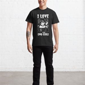 I Love Emo Girls Funny Goth Gift Classic T Shirt Unisex 4