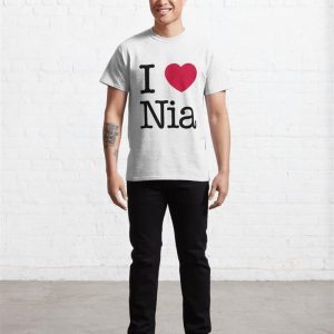 I Love Nia Classic T Shirt Unisex 3