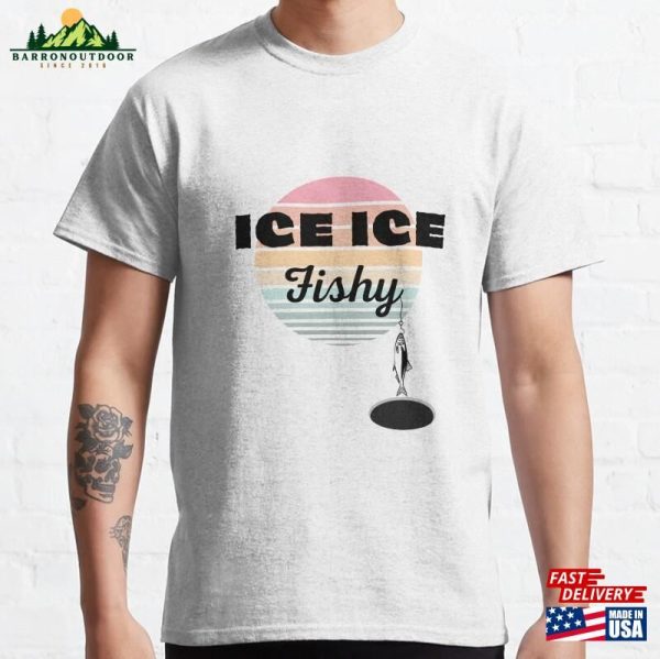 Ice Fishy Fishing Classic T-Shirt Hoodie