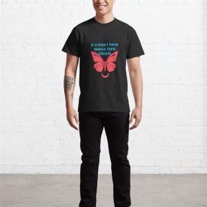 If You Dont Have Wings Then Create T Shirt Designs Focus Sweatshirt T Shirt 3