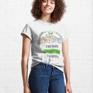 If You Have A Garden And Library Everything Need Classic T Shirt Sweatshirt Unisex 4