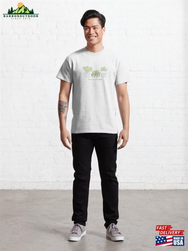 I’m A Succa For Plants Classic T-Shirt Sweatshirt