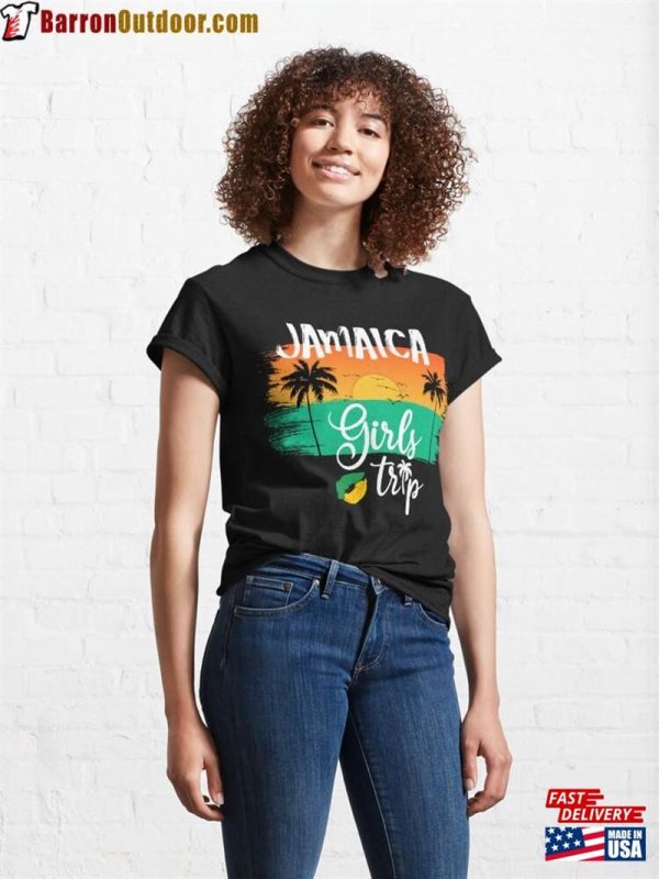 Jamaica Girls Trip Classic T-Shirt Unisex Sweatshirt