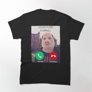 John Pork Is Calling Funny Answer Call Phone Classic T-Shirt Unisex