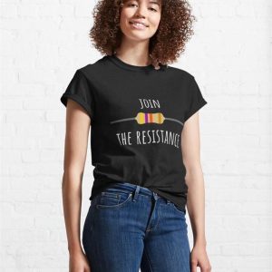 Join The Resistance Classic T Shirt Sweatshirt Hoodie 4