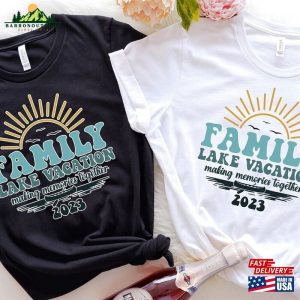 Lake Vacation Shirts For Family Trip Life T-Shirt Hoodie