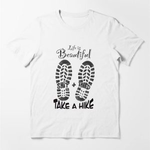 Life Is Beautiful And Hard Hike Boot Footprint Essential T-Shirt Hoodie