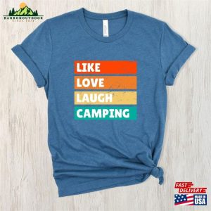 Like Love Laugh Camping Shirt Retro T-Shirt Unisex