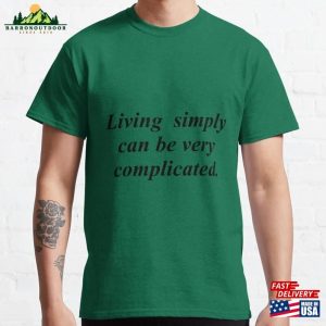 Living Simply Classic T-Shirt Unisex