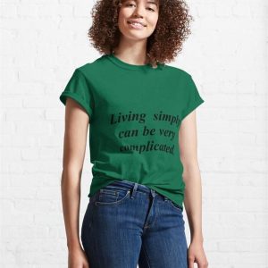 Living Simply Classic T Shirt Unisex 4