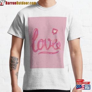 Love Classic T-Shirt Unisex