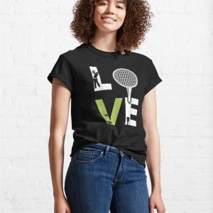 Love Golf Golfing Top For Classic T Shirt Unisex 3