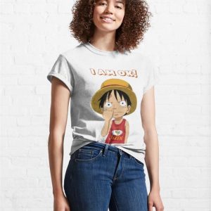 Luffy Dezine Ho Say I Am Ok! Classic T Shirt Sweatshirt 4