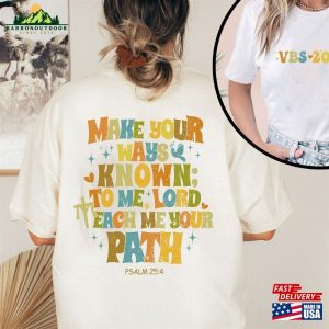 Make Your Ways Known To Me Lord Tee Twist And Turn Vbs 2023 Teach Paths Classic Sweatshirt