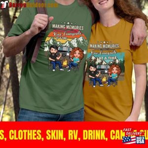 Making Memories One Campsite Custom Camping Couple Gift Camp Matching Shirt Classic T-Shirt