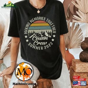 Making Memories Together Cousin Crew Camping 2023 Shirt Sweatshirt Classic 3