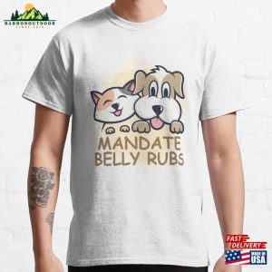 Mandate Belly Rubs Classic T-Shirt Sweatshirt