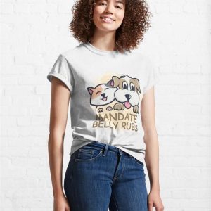 Mandate Belly Rubs Classic T Shirt Sweatshirt 4