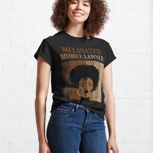 Melanated Divorce Lawyer Black Female Attorney Classic T Shirt Unisex 4