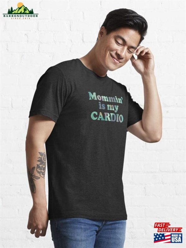 Mommin’is My Cardio Mom T-Shirt Mother’s Day Classic