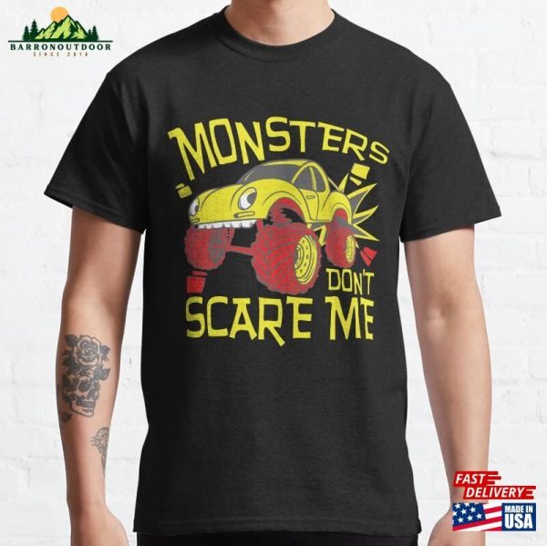 Monsters Dont Scare Me Classic T-Shirt Unisex