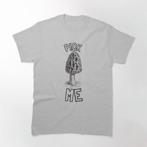 Morel Pick Me Classic T-Shirt Hoodie