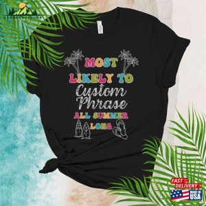 Most Likely To Summer Shirt Family Vacay Tee Funny T-Shirts Unisex Hoodie