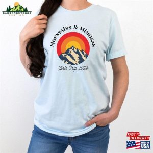 Mountains And Mimosas Girls Ski Weekend Trip T Shirt Unisex 3