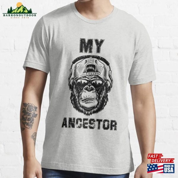 My Ancestor Monkey Essential T-Shirt Sweatshirt Hoodie