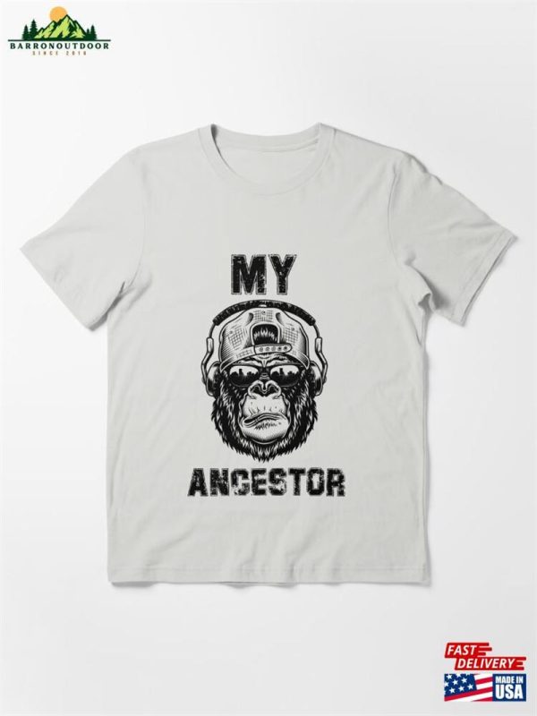 My Ancestor Monkey Essential T-Shirt Sweatshirt Hoodie