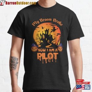 My Broom Broke Commercial Pilot Classic T-Shirt Unisex